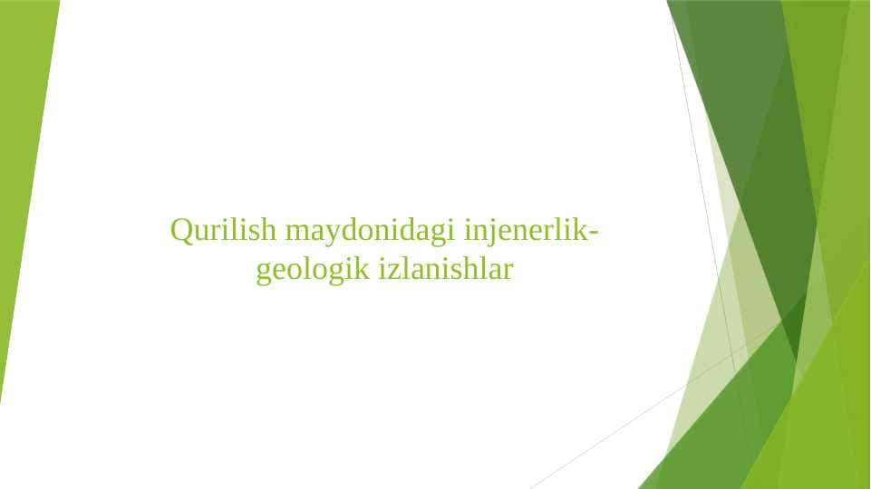 Qurilish maydonidagi injenerlik-geologik izlanishlar