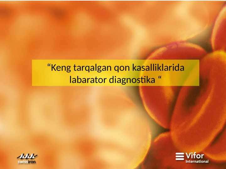 Keng tarqalgan qon kasalliklarida labarator diagnostika