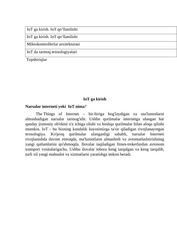 IoT ga kirish. IoT qo‘llanilishi. Mikrokontrollerlar arxitekturasi. IoT da tarmoq texnologiyalari
