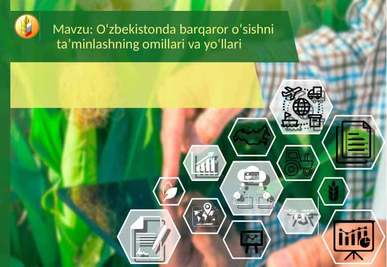(Animatsiyali) Oʻzbekistonda barqaror oʻsishni taʼminlashning omillari va yoʻllari