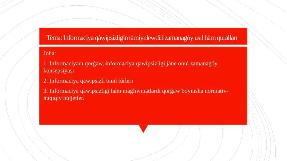 Informaciya qàwipsizligin tàmiynlewdiń zamanagóy usıl hàm quralları