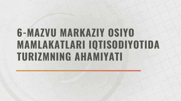 MARKAZIY OSIYO MAMLAKATLARIDA ZIYORAT TURIZM