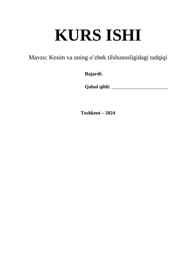 Kesim va uning o’zbek tilshunosligidagi tadqiqi KURS ISHI