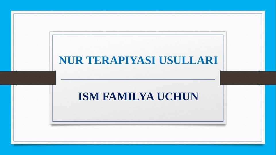 NUR TERAPIYASI USULLARI