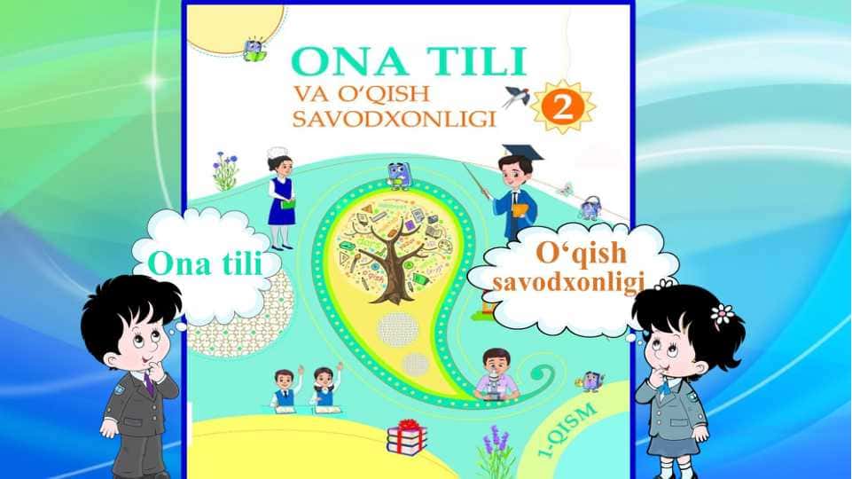2-sinf .Ona tili va o'qish savodhonligi