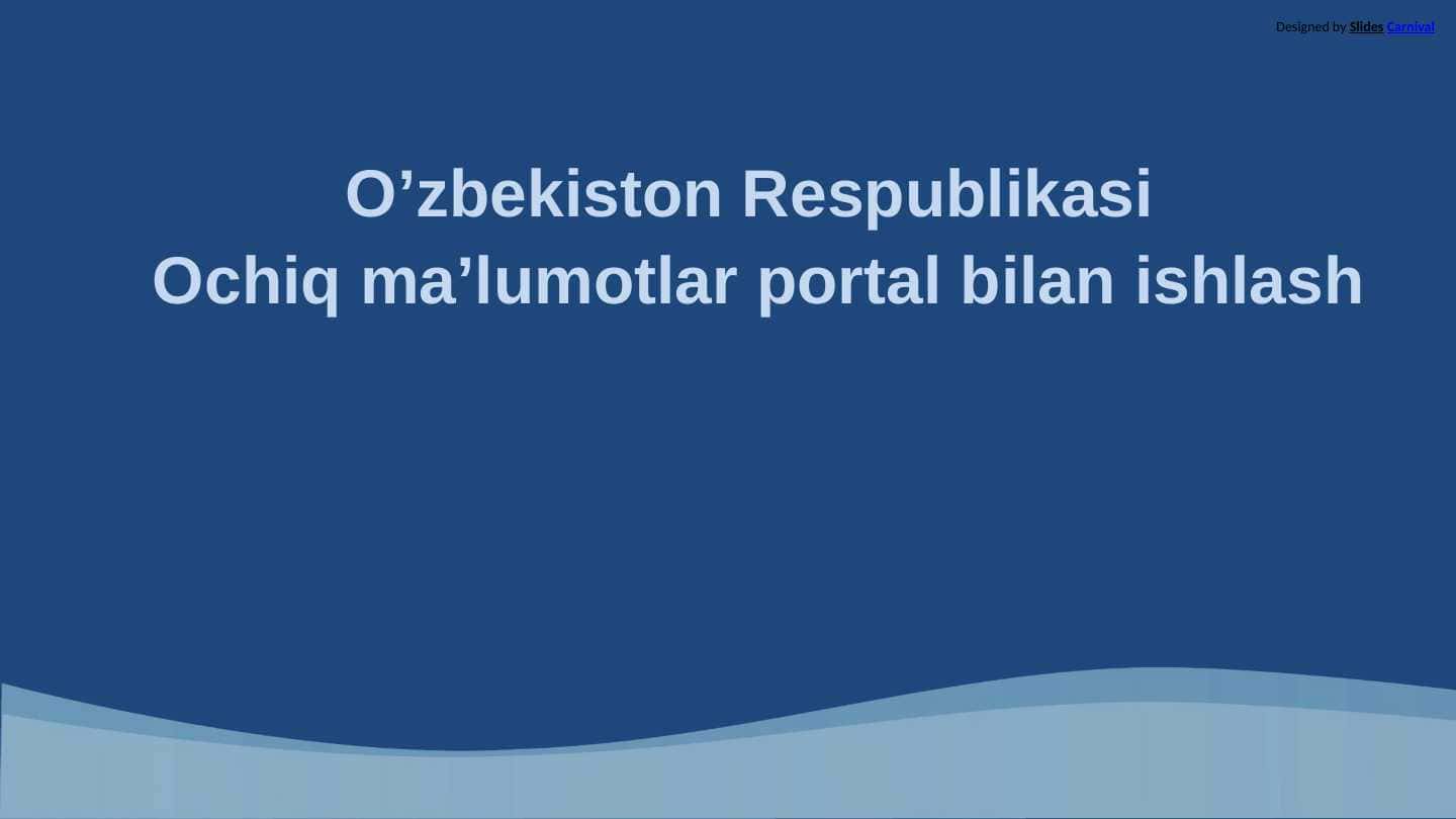 Oʻzbekiston respublikasi Ochiq maʼlumotlar portali bilan ishlash