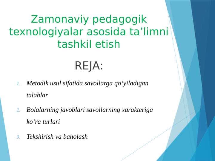 Zamonaviy pedagogik texnologiyalar asosida ta’limni tashkil etish