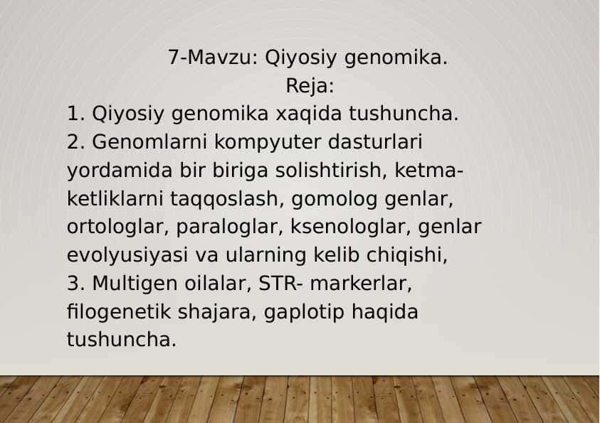 7-Mavzu: Qiyosiy genomika.