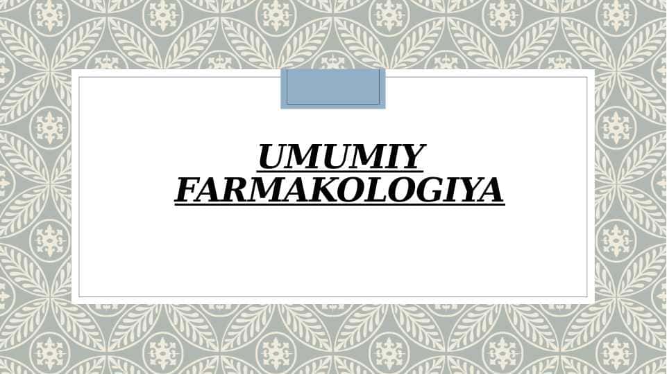 Umumiy Farmakologiya