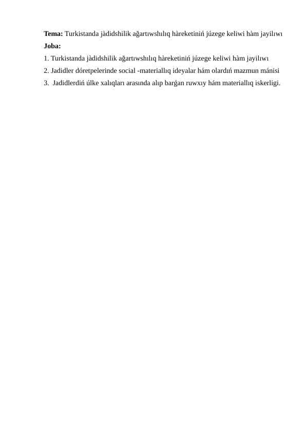 Turkistanda jàdidshilik ağartıwshılıq hàreketiniń júzege keliwi hàm jayilıwı