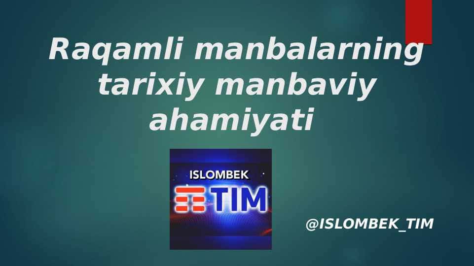 Raqamli manbalarning tarixiy manbaviy ahamiyati