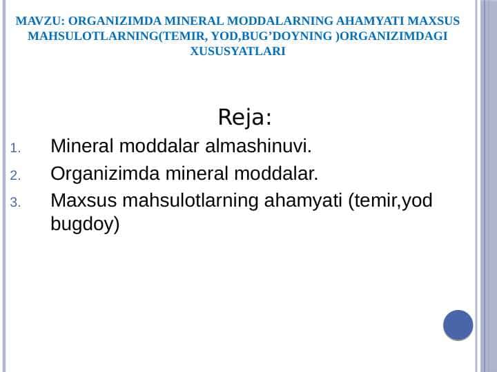 ORGANIZIMDA MINERAL MODDALARNING AHAMYATI MAXSUS MAHSULOTLARNING (TEMIR, YOD, BUG’DOYNING ) ORGANIZIMDAGI XUSUSYATLARI