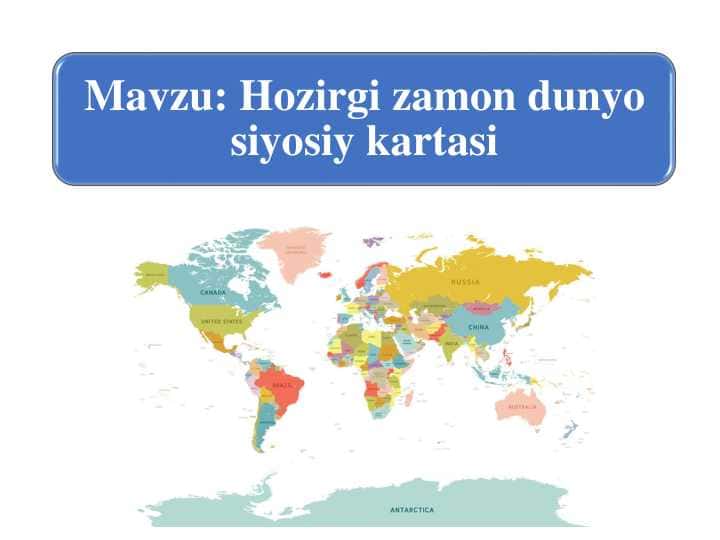 Hozirgi zamon dunyo siyosiy kartasi