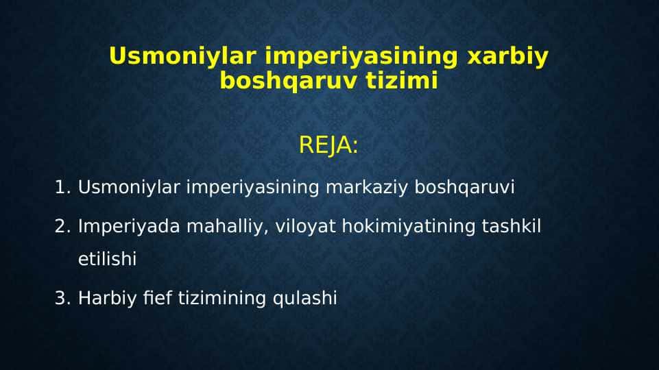 Usmoniylar imperiyasining xarbiy boshqaruv tizimi