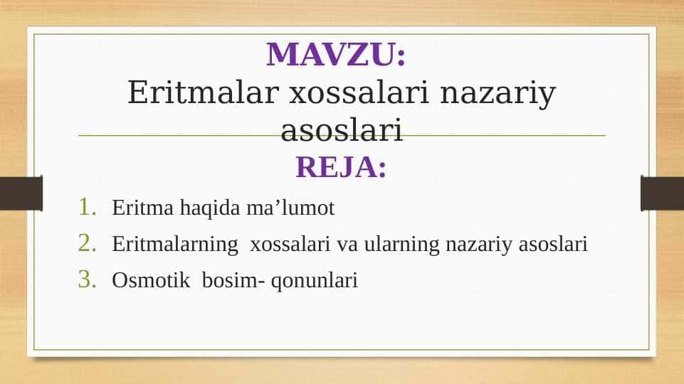 Eritmalar xossalari nazariy asoslari