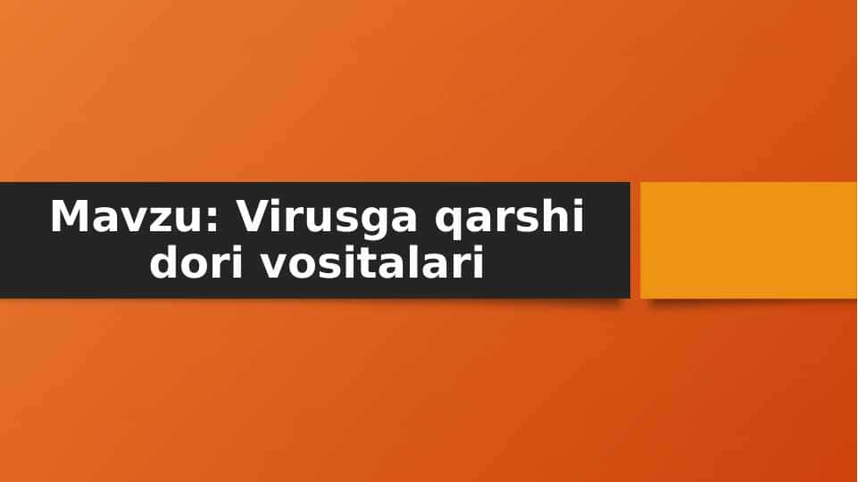 Virusga qarshi dori vositalari