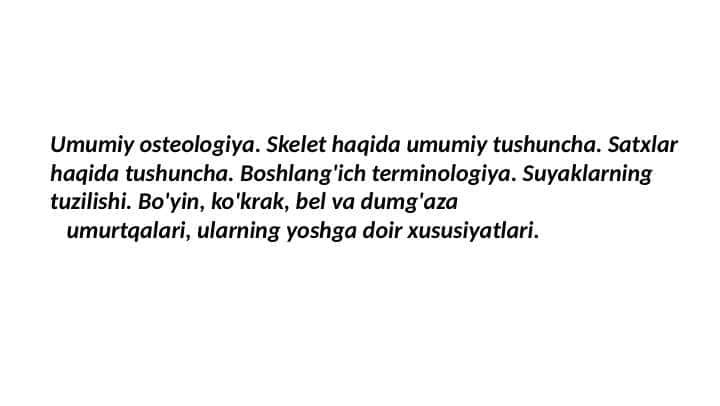 Umumiy osteologiya.Skelet haqida umumiy tushuncha.
