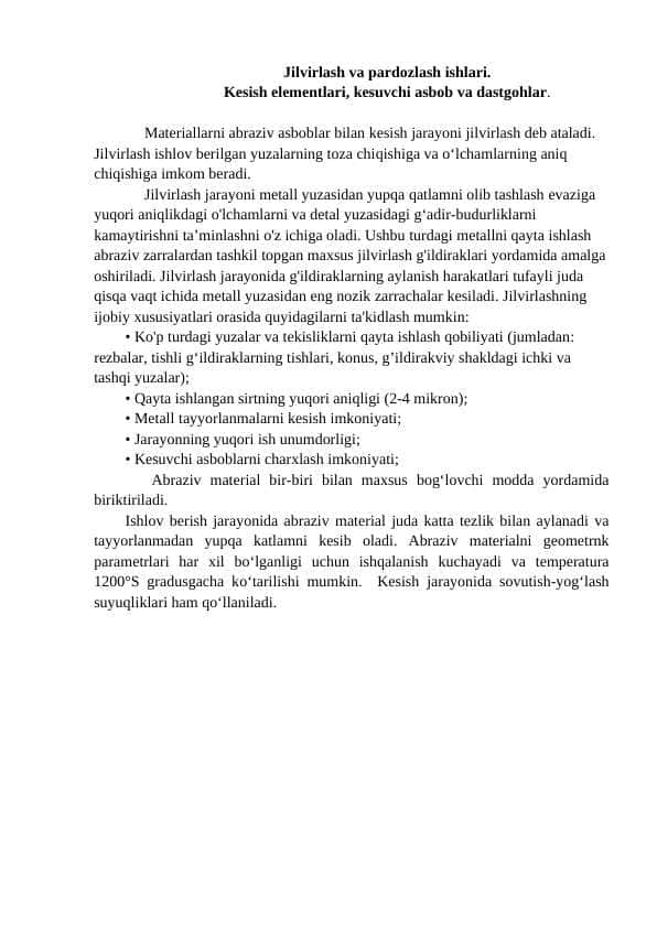 Jilvirlash va pardozlash ishlari. Kesish elementlari, kesuvchi asbob va dastgohlar.