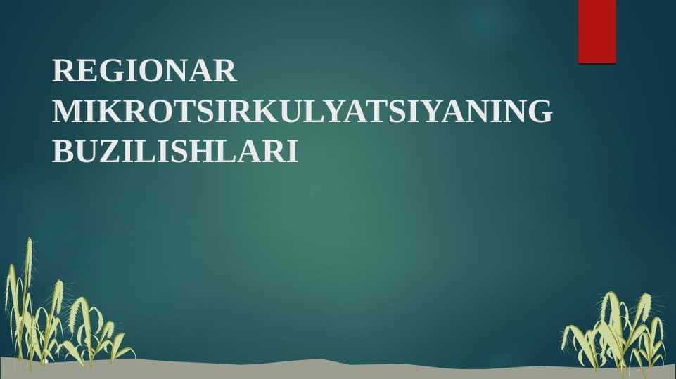 REGIONAR MIKROTSIRKULYATSIYANING BUZILISHI.