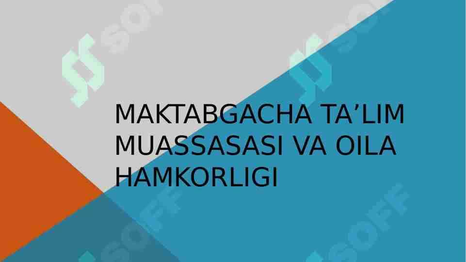 maktabgacha ta’lim muassasasi va oila hamkorligi