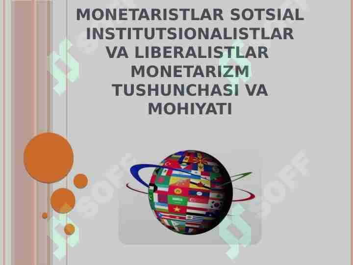 monetaristlar sotsial institutsionalistlar va liberalistlar Monetarizm tushunchasi va mohiyati