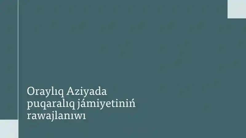 Oraylıq Aziyada puqaralıq jámiyetiniń rawajlanıw