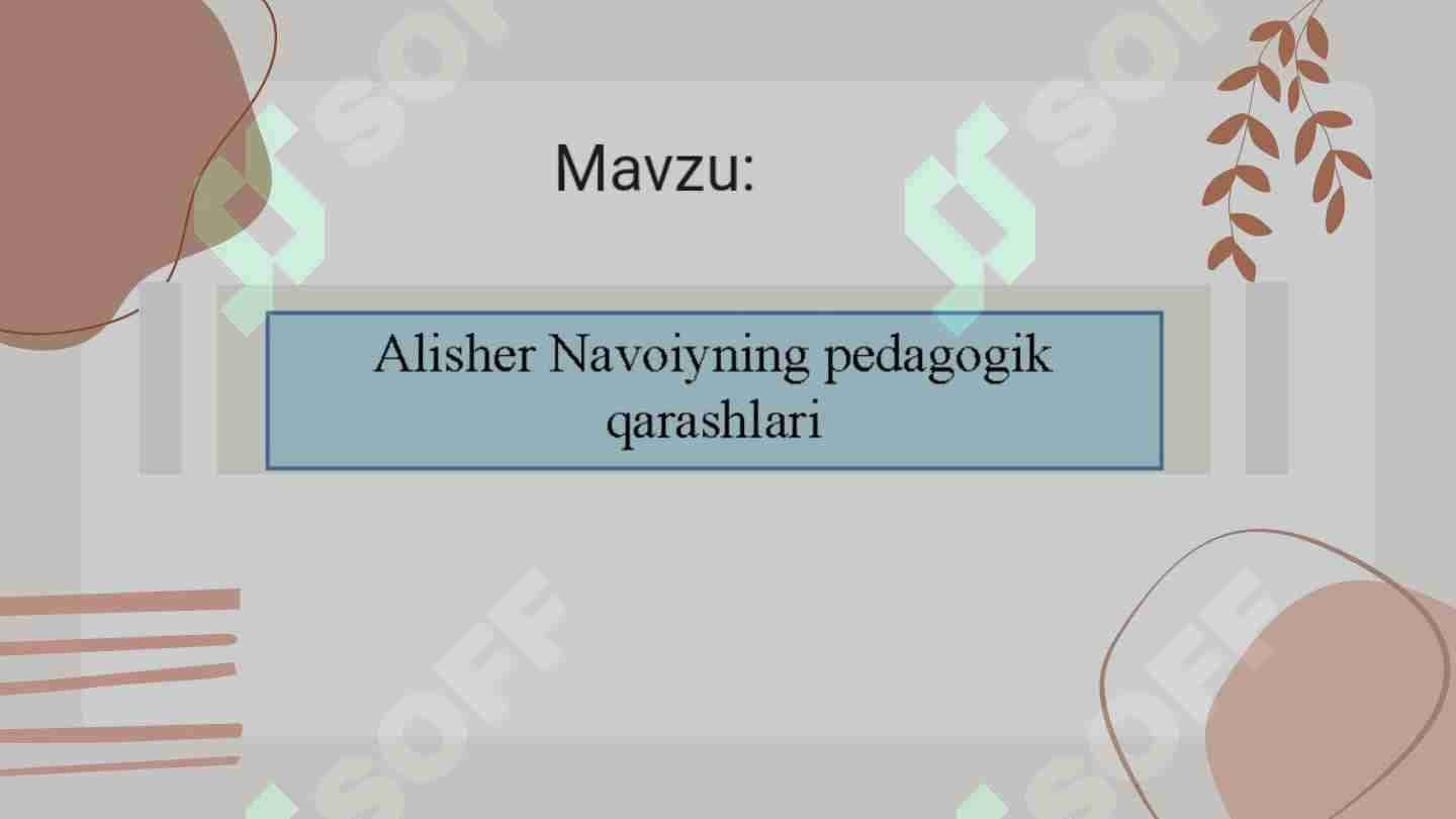 Alisher Navoiyning pedagogik qarashlari