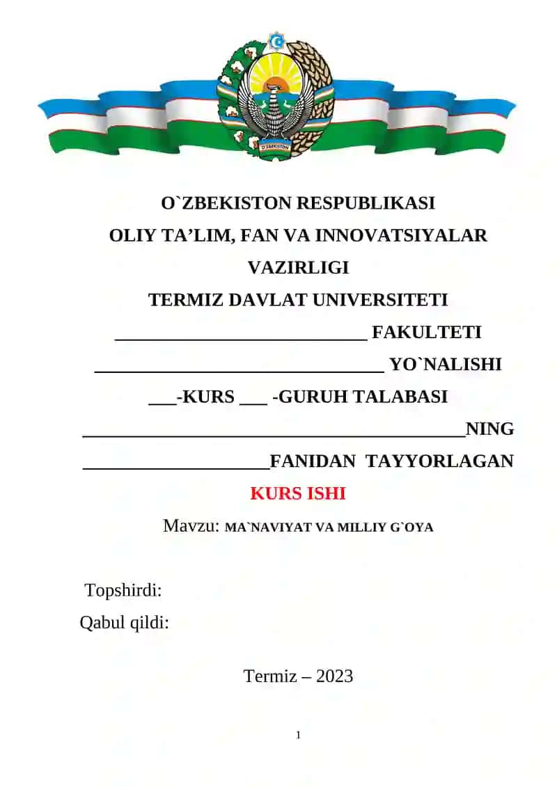 Kurs ishi: MA`NAVIYAT VA MILLIY G`OYA