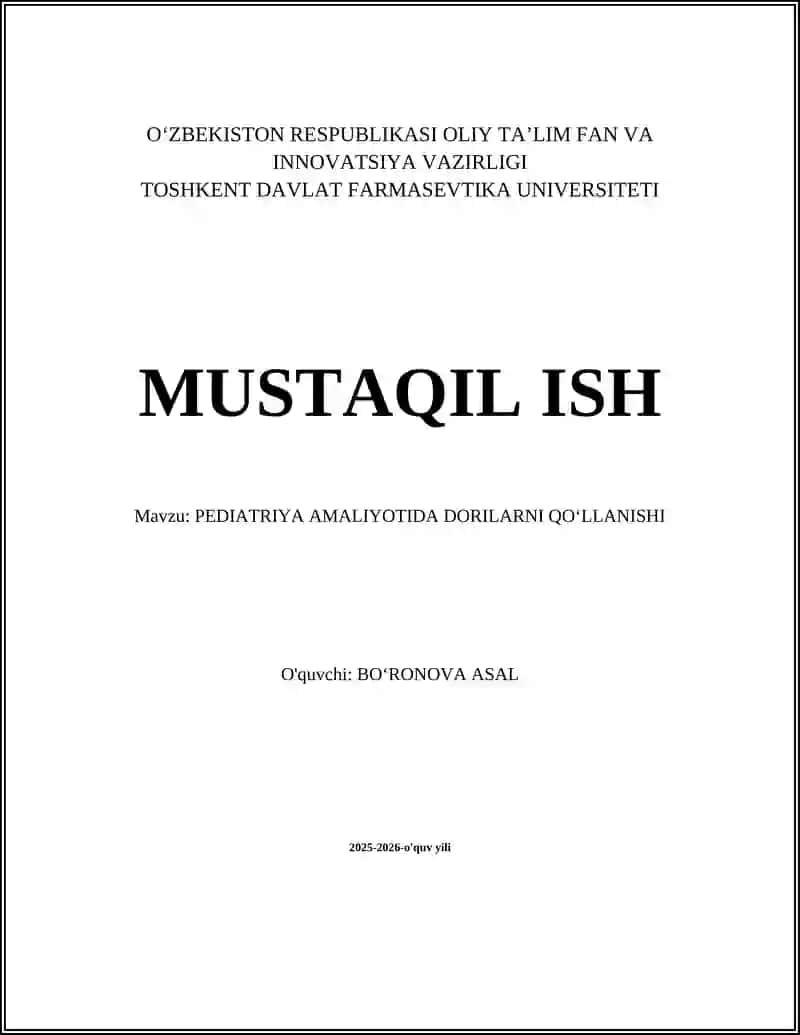 PEDIATRIYA AMALIYOTIDA DORILARNI QOʻLLANISHI