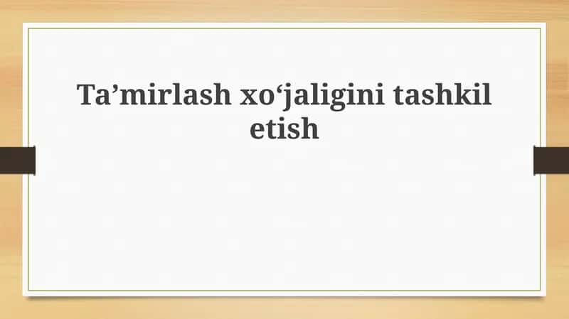 Taʼmirlashxoʻjaliginitashkiletish