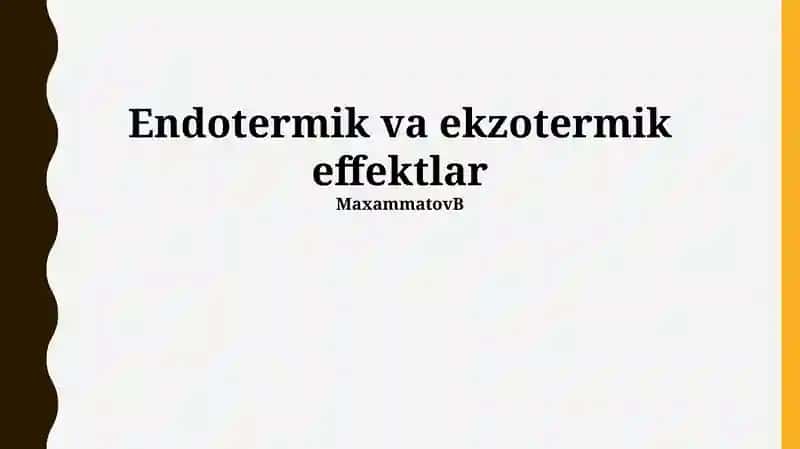 Endotermik va ekzotermik effektlar