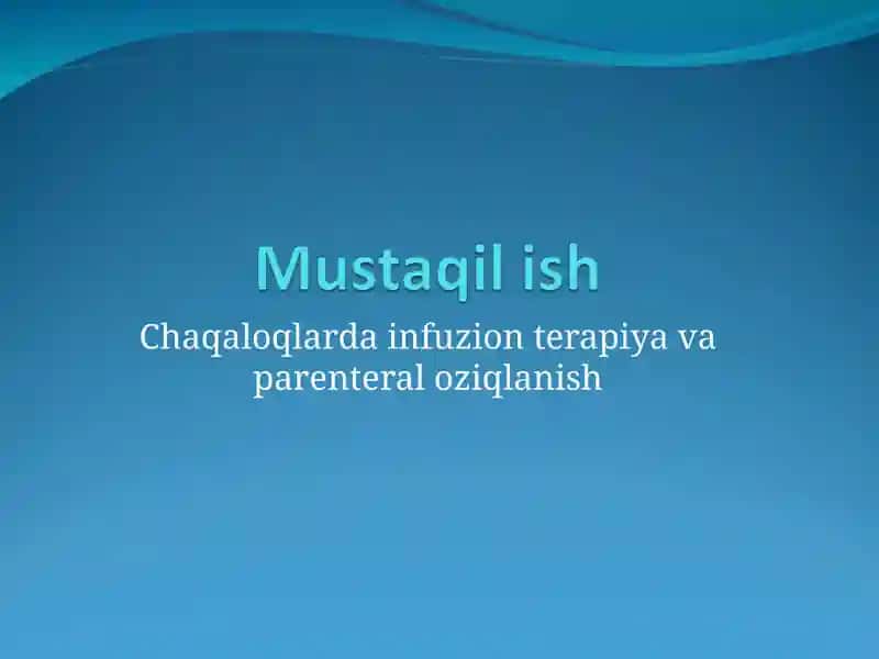 INfuzion terapiya va parenteral oziqlanish