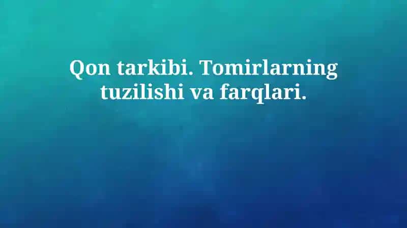 Qon tarkibi va plazmasi