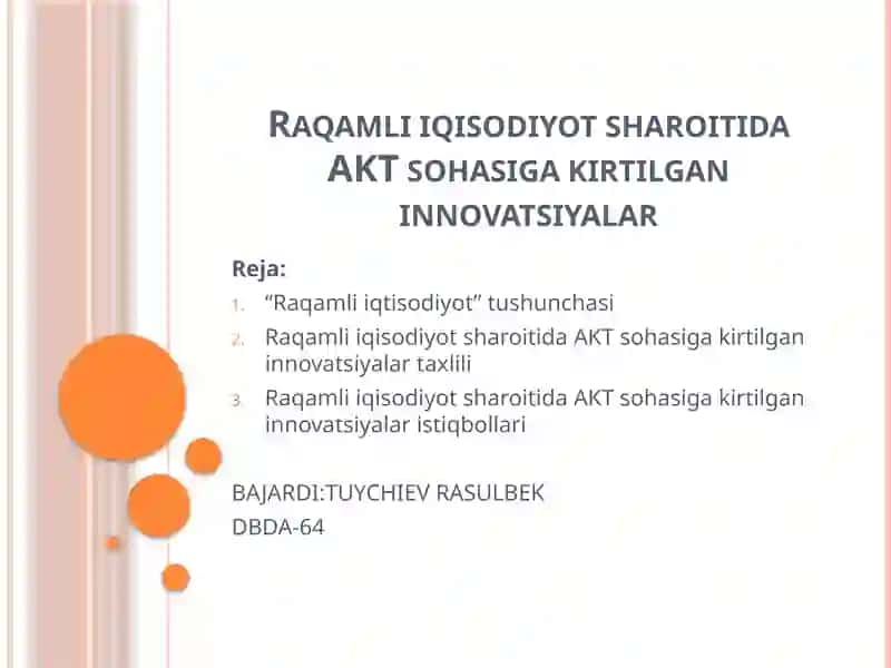 Raqamli iqtisodiyot sharoitida AKT sohasiga kirtilgan innovatsiyalar taxlili.