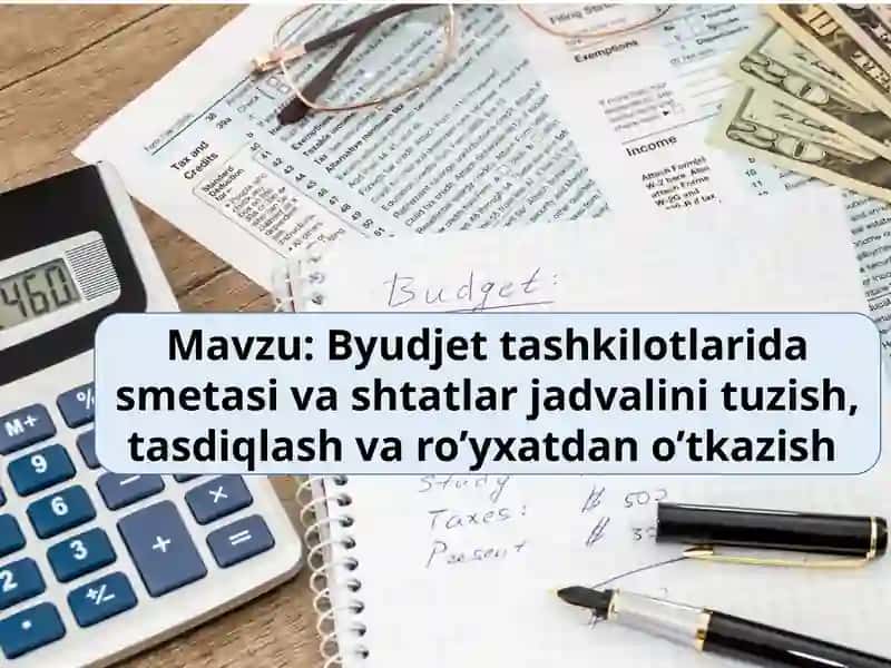 Byudjet tashkilotlari smeta shtatlar jadvali