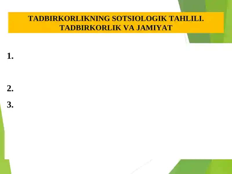 TADBIRKORLIKNING SOTSIOLOGIK TAHLILI. TADBIRKORLIK VA JAMIYAT