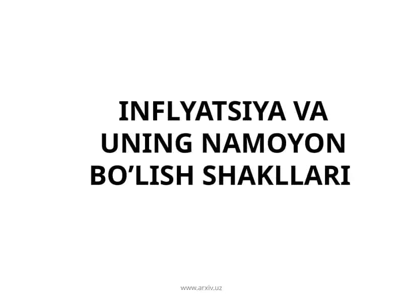 Inflyatsiya va uning namoyon bo'lish shakllari