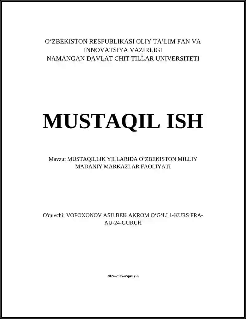 MUSTAQILLIK YILLARIDA OʻZBEKISTON MILLIY MADANIY MARKAZLAR FAOLIYATI
