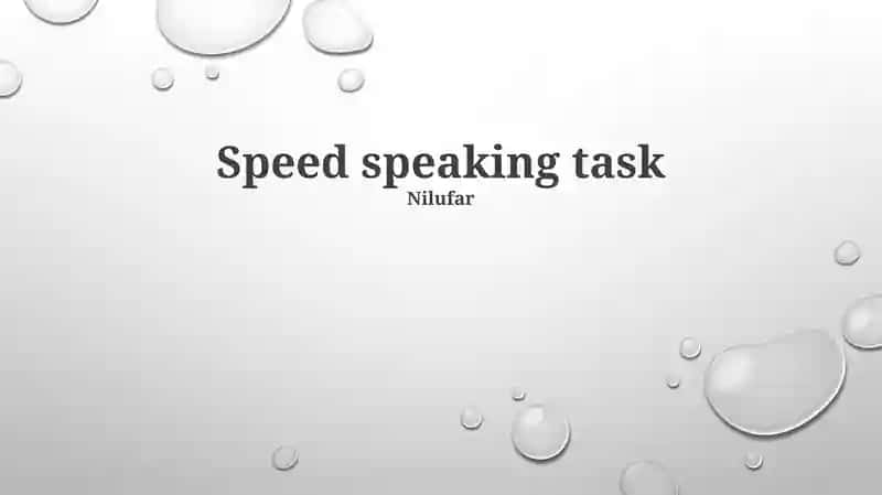 Speed speaking task