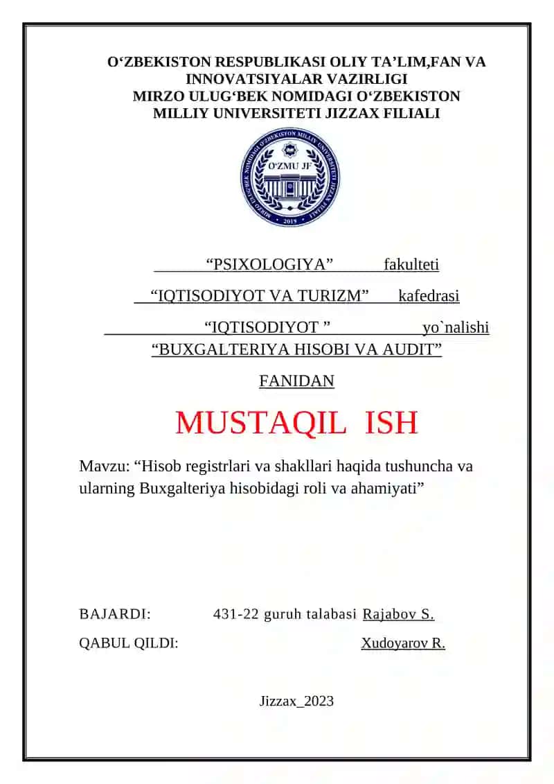 Hisob registrlari va shakllari haqida tushuncha va ularning Buxgalteriya hisobidagi roli va ahamiyati