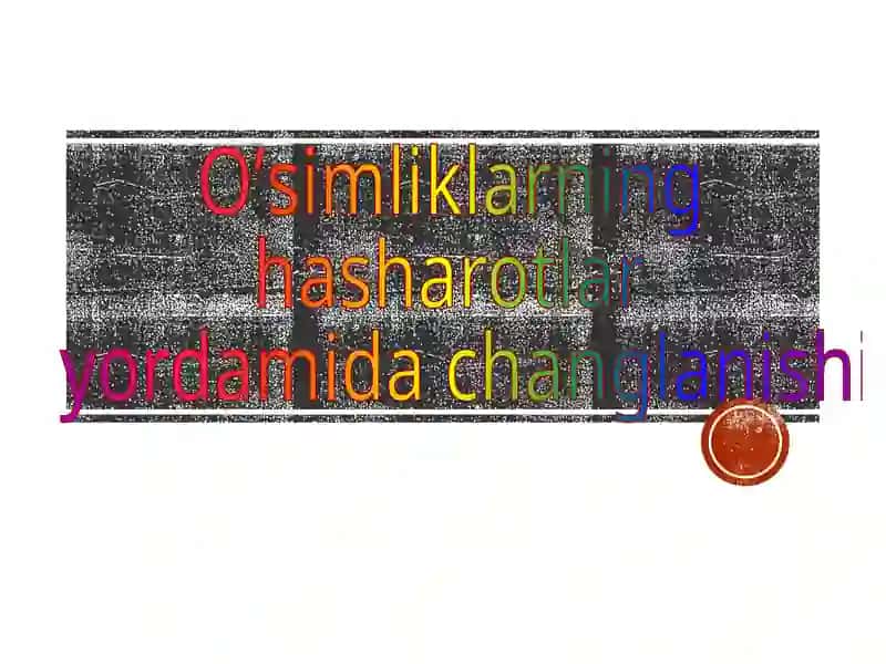 Oʼsimliklarning changlanishi