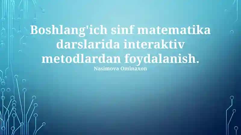 Boshlang'ich Matematikada Texnologiya Integratsiyasi