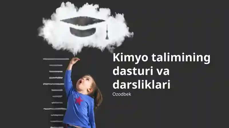 Kimyo talimining dasturi va darsliklari