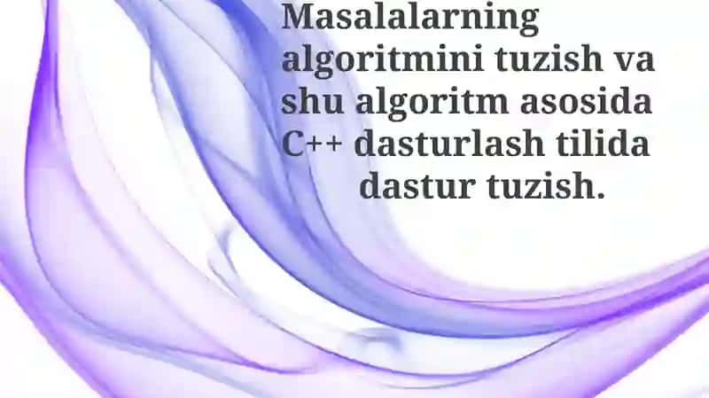 Algoritmlar va ularning ahamiyati