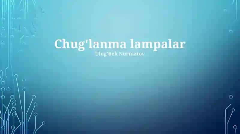 Chug'lanma lampalar