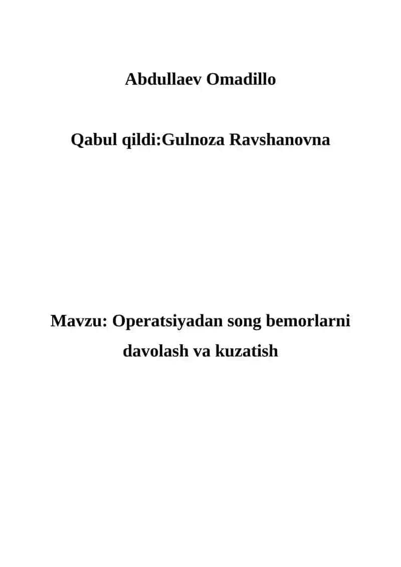 Operatsiyadan song bemorlarni davolash va kuzatish