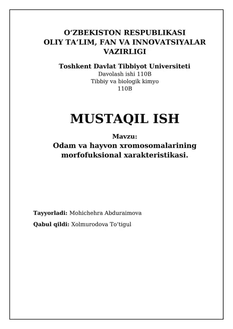 Odam va hayvon xromosomalarining morfofuksional xarakteristikasi