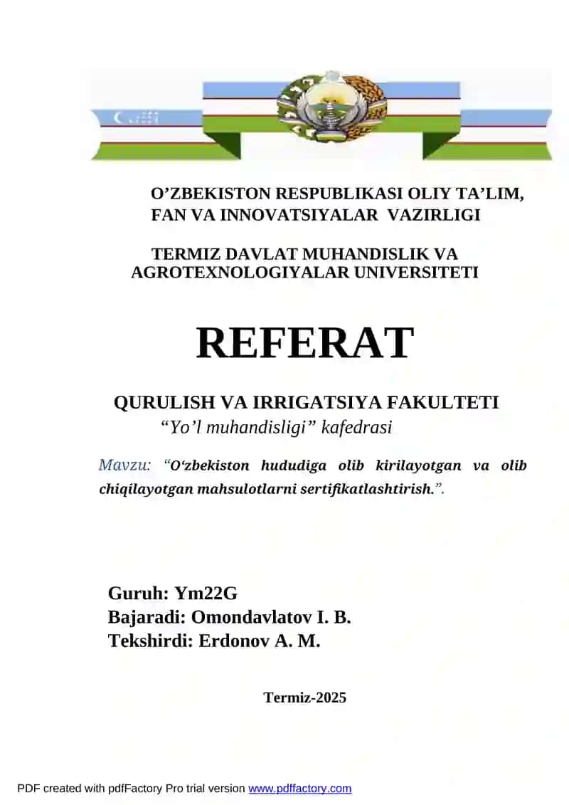 "O‘zbekiston hududiga olib kirilayotgan va olib chiqilayotgan mahsulotlarni sertifikatlashtirish"