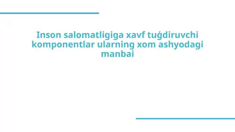 Xom ashyo turlarining salomatlikka ta'siri va ularning kimyoviy tarkibi
