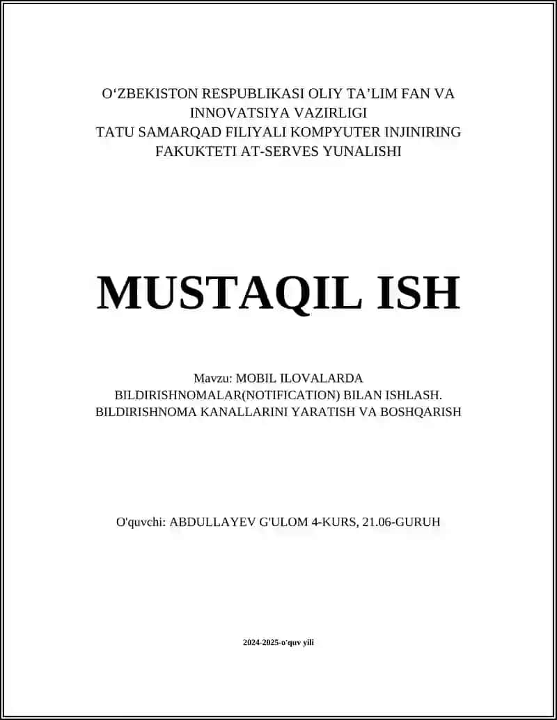 MOBIL ILOVALARDA BILDIRISHNOMALAR(NOTIFICATION) BILAN ISHLASH. BILDIRISHNOMA KANALLARINI YARATISH VA BOSHQARISH
